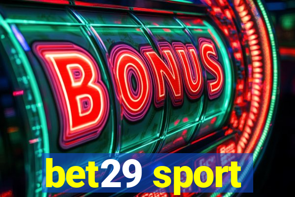 bet29 sport